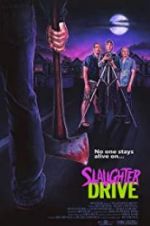 Watch Slaughter Drive Freemovieswatch