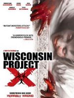 Watch Wisconsin Project X Freemovieswatch