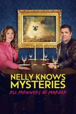 Watch Nelly Knows Mysteries: All Manners of Murder Freemovieswatch