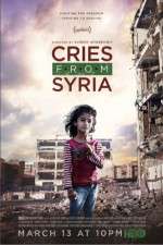 Watch Cries from Syria Freemovieswatch