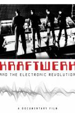 Watch Kraftwerk and the Electronic Revolution Freemovieswatch