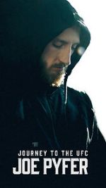 Watch Journey to the UFC: Joe Pyfer Freemovieswatch