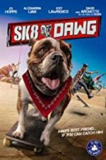 Watch Sk8 Dawg Freemovieswatch
