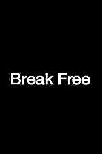 Watch Break Free Freemovieswatch