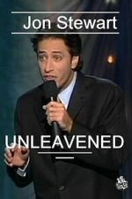Watch Jon Stewart: Unleavened Freemovieswatch