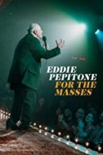 Watch Eddie Pepitone: For the Masses Freemovieswatch