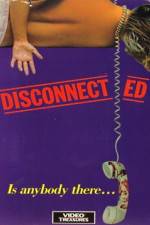 Watch Disconnected Freemovieswatch