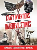 Watch Crazy Inventions and Daredevil Stunts Freemovieswatch