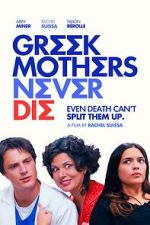 Watch Greek Mothers Never Die Freemovieswatch