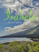 Watch Isabela: a Green Explorer Expedition Freemovieswatch