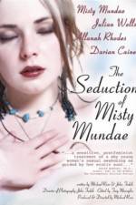 Watch The Seduction of Misty Mundae Freemovieswatch