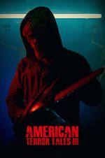 Watch American Terror Tales 3 Freemovieswatch