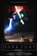 Watch Dark Fury: A Star Wars Fan Film Freemovieswatch
