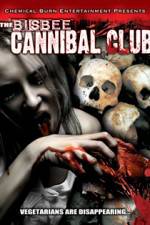 Watch Bisbee Cannibal Club Freemovieswatch