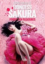 Watch Princess Sakura: Forbidden Pleasures Freemovieswatch