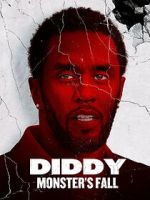 Watch Diddy: Monster\'s Fall Freemovieswatch