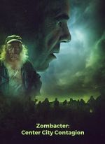 Watch Zombacter: Center City Contagion Freemovieswatch