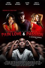 Watch Pain Love & Passion Freemovieswatch
