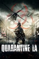 Watch Quarantine L.A. Freemovieswatch