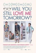 Watch Will You Still Love Me Tomorrow? Freemovieswatch