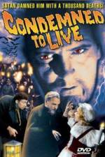 Watch Condemned to Live Freemovieswatch