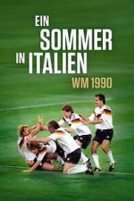 Watch Ein Sommer in Italien - WM 1990 Freemovieswatch