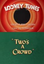 Watch Two\'s a Crowd (Short 1950) Freemovieswatch