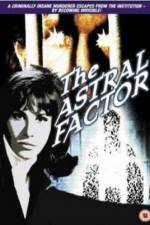 Watch The Astral Factor Freemovieswatch