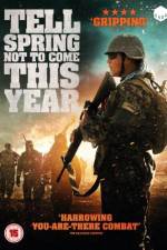 Watch Tell Spring Not to Come This Year Freemovieswatch