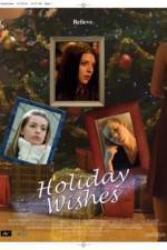 Watch Holiday Wishes Freemovieswatch