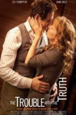 Watch The Trouble with the Truth Freemovieswatch
