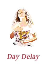 Watch Day Delay Freemovieswatch