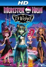 Watch Monster High: 13 Wishes Freemovieswatch