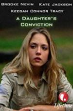 Watch A Daughter\'s Conviction Freemovieswatch