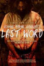 Watch Johnny Frank Garrett\'s Last Word Freemovieswatch