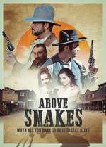 Watch Above Snakes Freemovieswatch