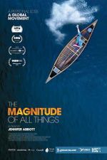 Watch The Magnitude of All Things Freemovieswatch