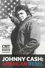 Watch Johnny Cash: American Rebel Freemovieswatch