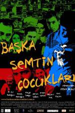 Watch Baska semtin ocuklari Freemovieswatch