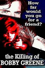 Watch The Killing of Bobby Greene Freemovieswatch