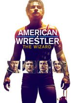 Watch American Wrestler: The Wizard Freemovieswatch