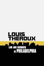 Watch Louis Theroux: Law and Disorder in Philadelphia Freemovieswatch