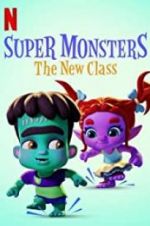 Watch Super Monsters: The New Class Freemovieswatch