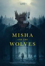 Watch Misha and the Wolves Freemovieswatch