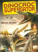 Watch Dinocroc vs. Supergator Freemovieswatch