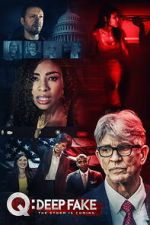 Watch Q: Deep Fake Freemovieswatch