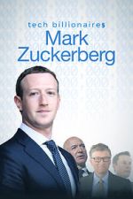 Watch Tech Billionaires: Mark Zuckerberg (Short 2021) Freemovieswatch