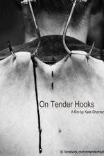 Watch On Tender Hooks Freemovieswatch
