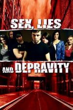 Watch Sex, Lies and Depravity Freemovieswatch