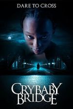 Watch Crybaby Bridge Freemovieswatch